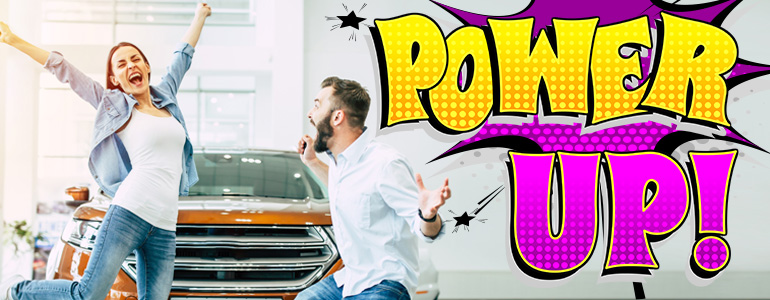 Power Up Auto Loans are Back!