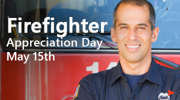 Firefighter Appreciation Day  May 15th